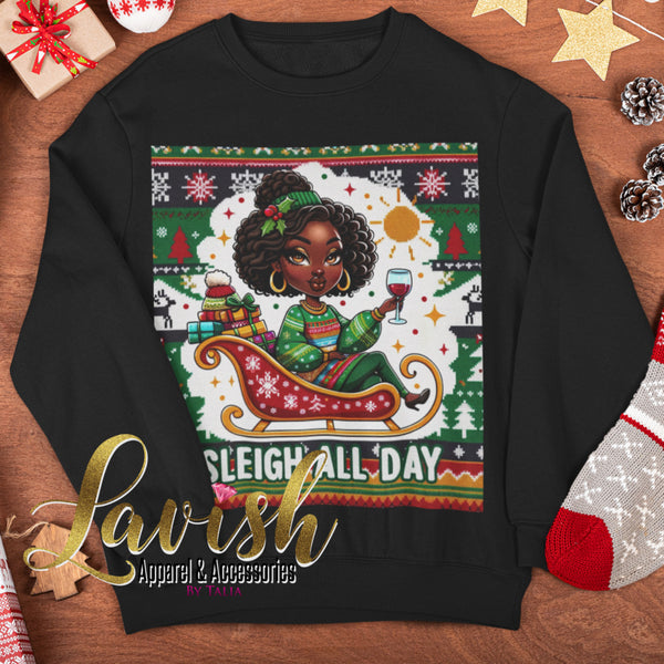 Sleigh All Day Ugly Christmas Sweater Sweatshirt – Lavish Apparel and  Accessories by Talia